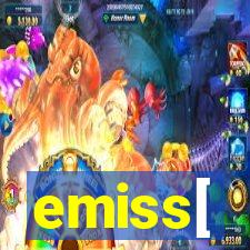 emiss[